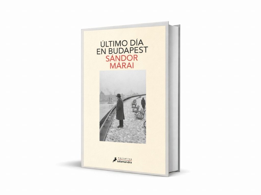 'Último día en Budapest', Sándor Márai retrata el fin de una época en Hungría